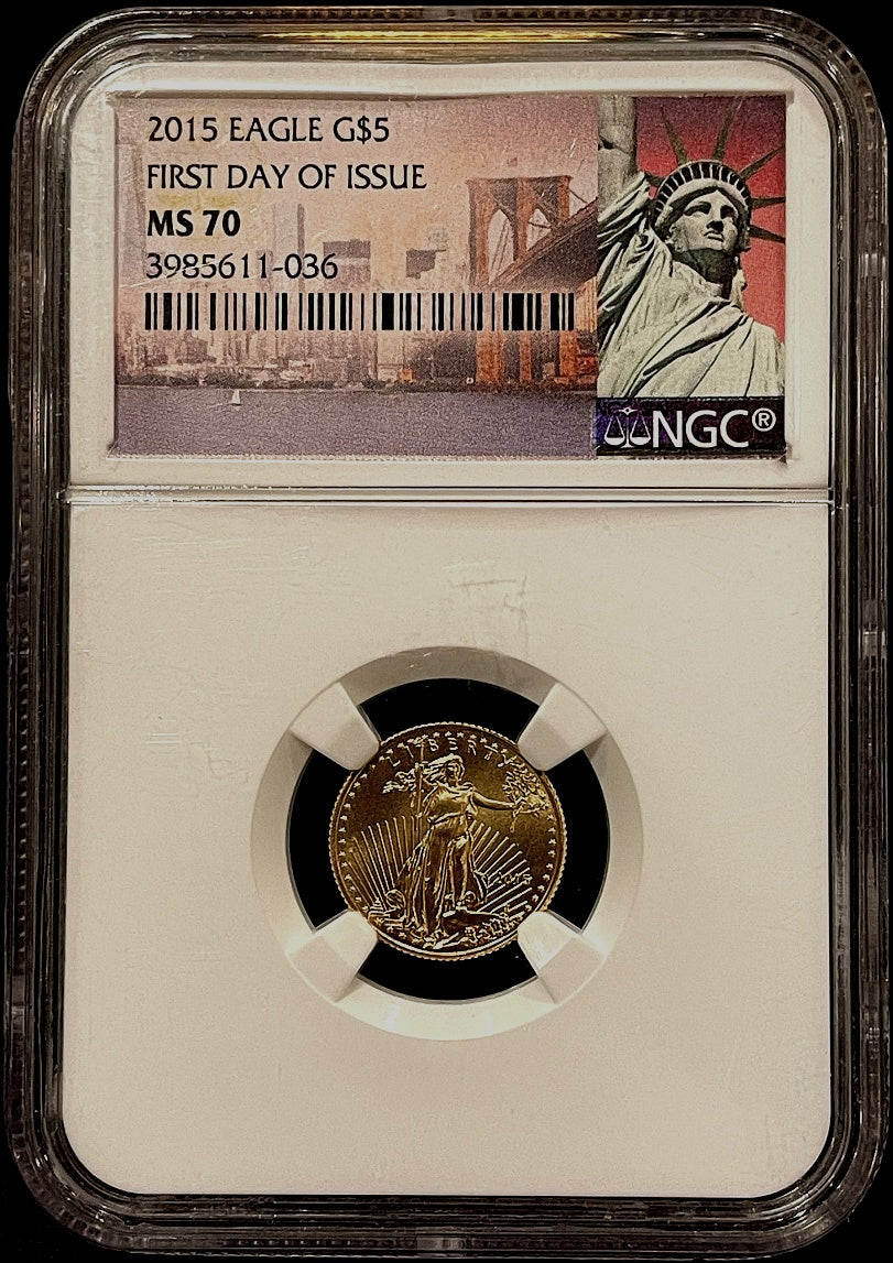 2015 $5 Gold American Eagle NGC MS70 First Day of Issue